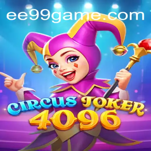 Descubra o Empolgante Mundo de CircusJoker4096 no EE99.BET